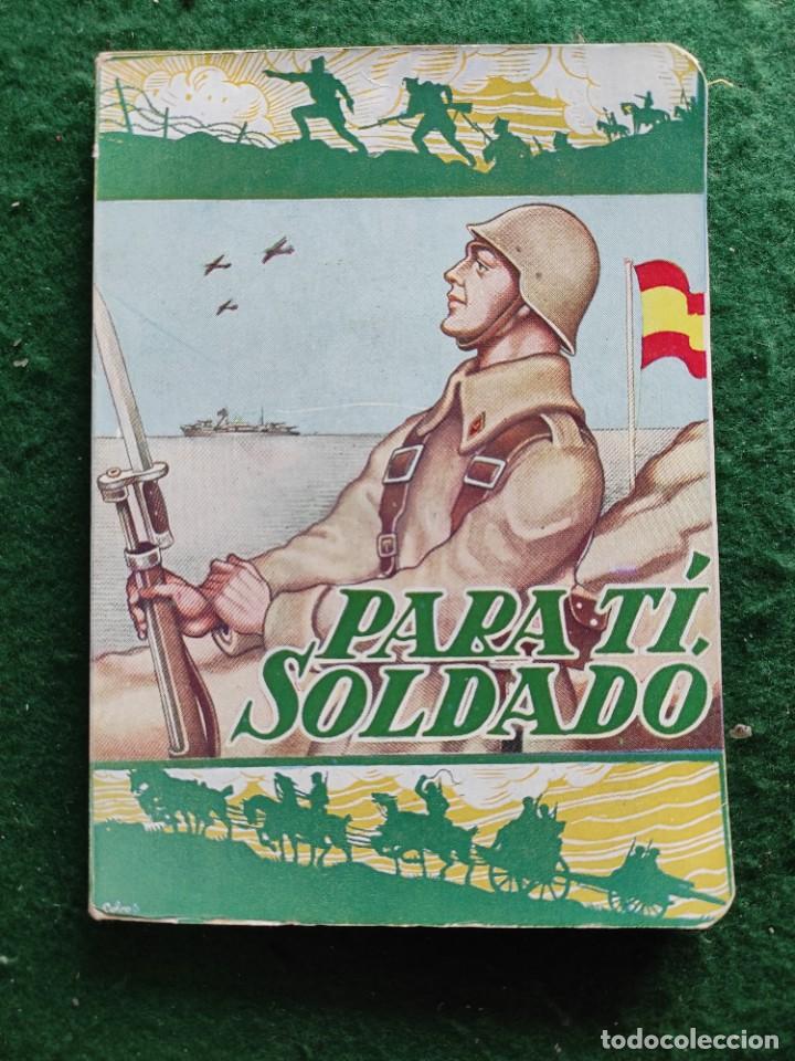 Militaria: Librillo &rdquo;Para t&iacute;, soldado&rdquo;