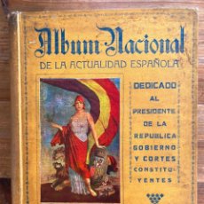 Militaria: ALBUM NACIONAL DE LA ACTUALIDAD ESPAÑOLA / SEGUNDA EDICION 1932/ DEDICADO AL PRESIDENTE DE LA REPÚBL. Lote 362889500
