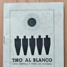 Militaria: TIRO AL BLANCO (CON PISTOLA Y FUSIL DE GUERRA) - A. FERNÁNDEZ GARCÍA - SEPTIEMBRE 1956. Lote 363285595