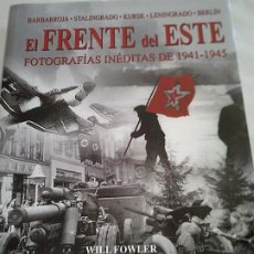 Militaria: EL FRENTE DEL ESTE FOTOGRAFIAS INEDITAS DE 1941-45. Lote 363516770