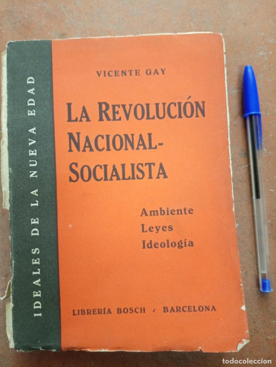 Militaria: Antiguo libro LA REVOLUCION NACIONAL-SOCIALISTA. Vicente GAY. 1934.