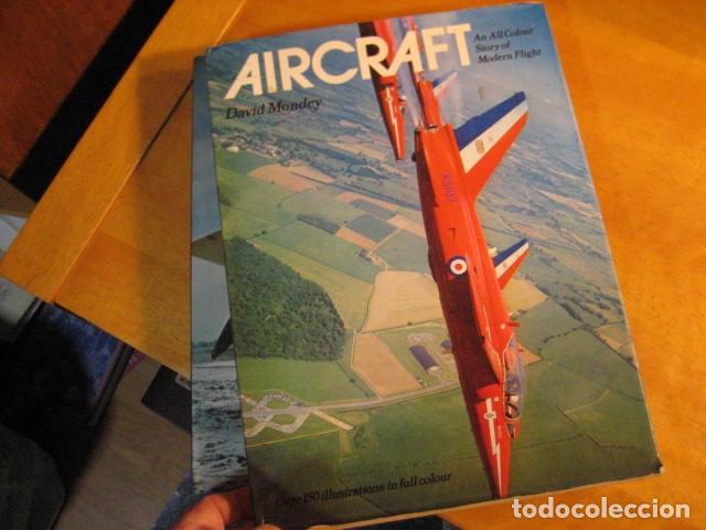 Militaria: Aircraft: An All Colour Story of Modern Flight DAVID MONDEY AVIACION EN INGLES