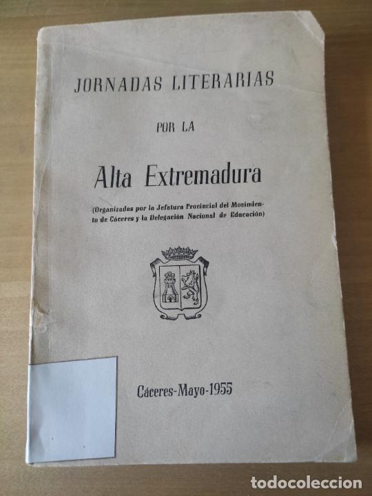 Military Antiques: ALTA EXTREMADURA JORNADAS LITERARIAS CACERES MAYO 1955 LIBRO JEFATURA PROVINCIAL MOVIMIENTO SOBADO