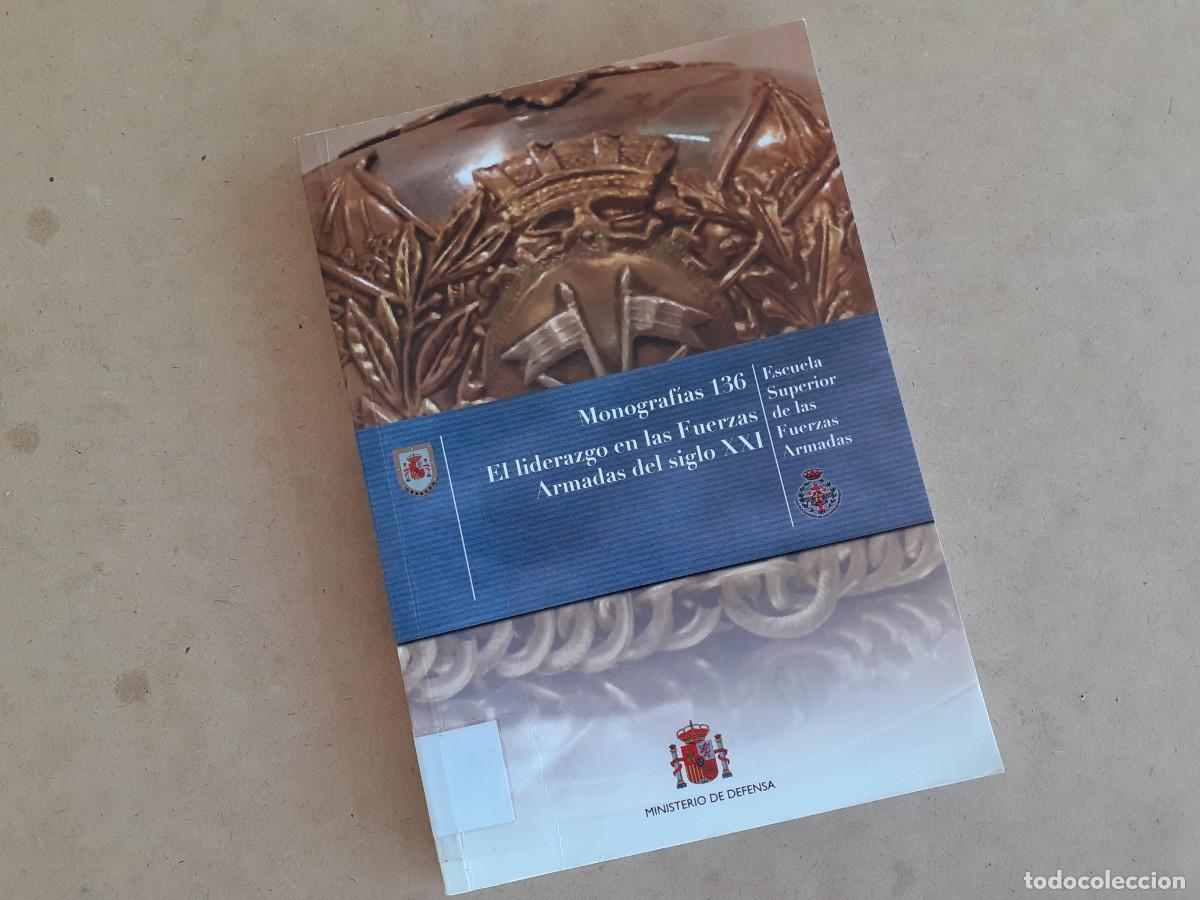 Militaria: LIDERAZGO EN LAS FUERZAS ARMADAS DEL SIGLO XXI - ESCUELA SUPERIOR FUERZAS ARMADAS