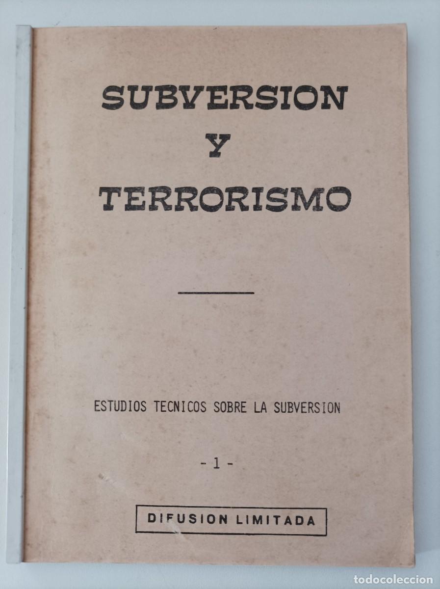 Militaria: SUBVERSION Y TERRORISMO. Estudios t&eacute;cnicos sobre la subversion 1. Difusi&oacute;n limitada. 1977 .