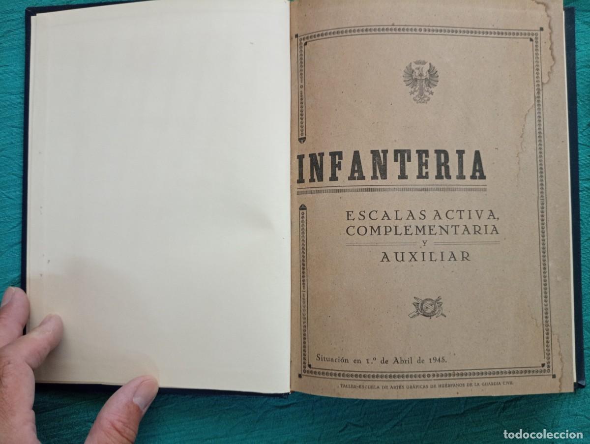 Militaria: Antiguo libro INFANTERIA ESCALAS ACTIVA, COMPLEMENTARIA Y AUXILIAR. 1945