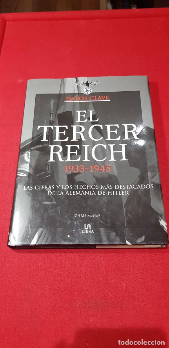 Militaria: Libro El tercer Reich las cifras y los hechos m&aacute;s destacados de la Alemania de Hitler