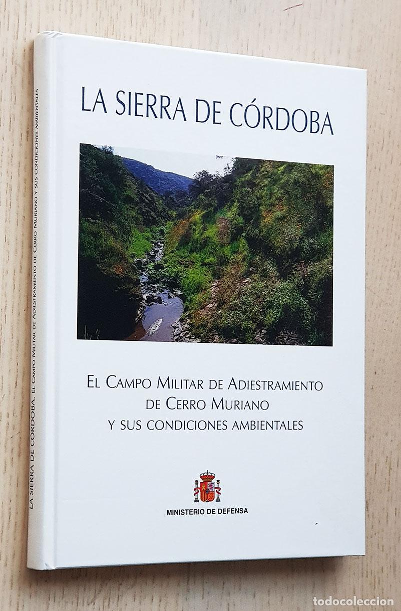 Militaria: LA SIERRA DE C&Oacute;RDOBA. El campo militar de adiestramiento de Cerro Muriano y sus condiciones ambienta