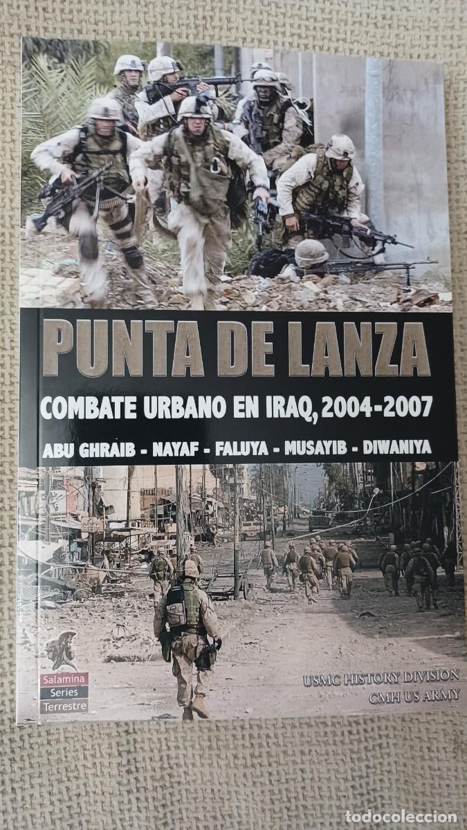Militaria: Punta de lanza. Combate urbano en Iraq 2004-2007