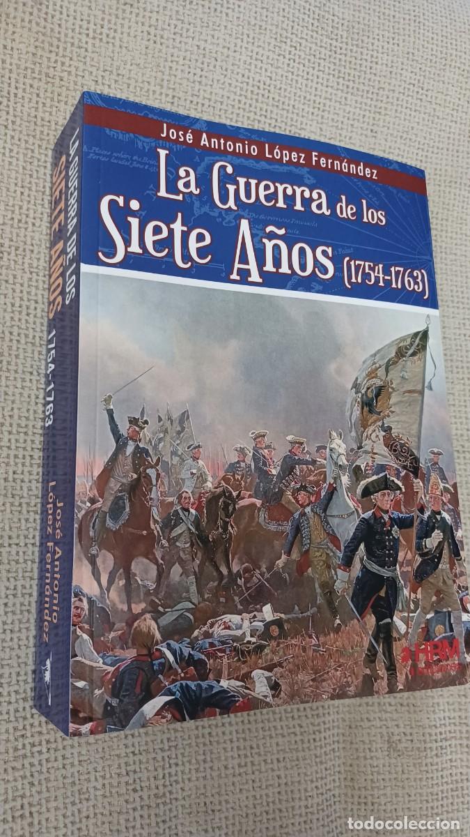 Militaria: La Guerra de los Siete a&ntilde;os (1754-1763)