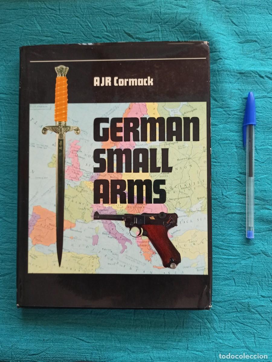 Militaria: Antiguo libro German Small Arms. Armas Peque&ntilde;as Alemanas. 1979. Alemania II guerra mundial