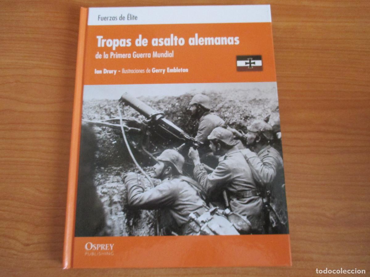 Militaria: OSPREY: FUERZAS DE ELITE : TROPAS DE ASALTO ALEMANAS DE LA PRIMERA GUERRA MUNDIAL