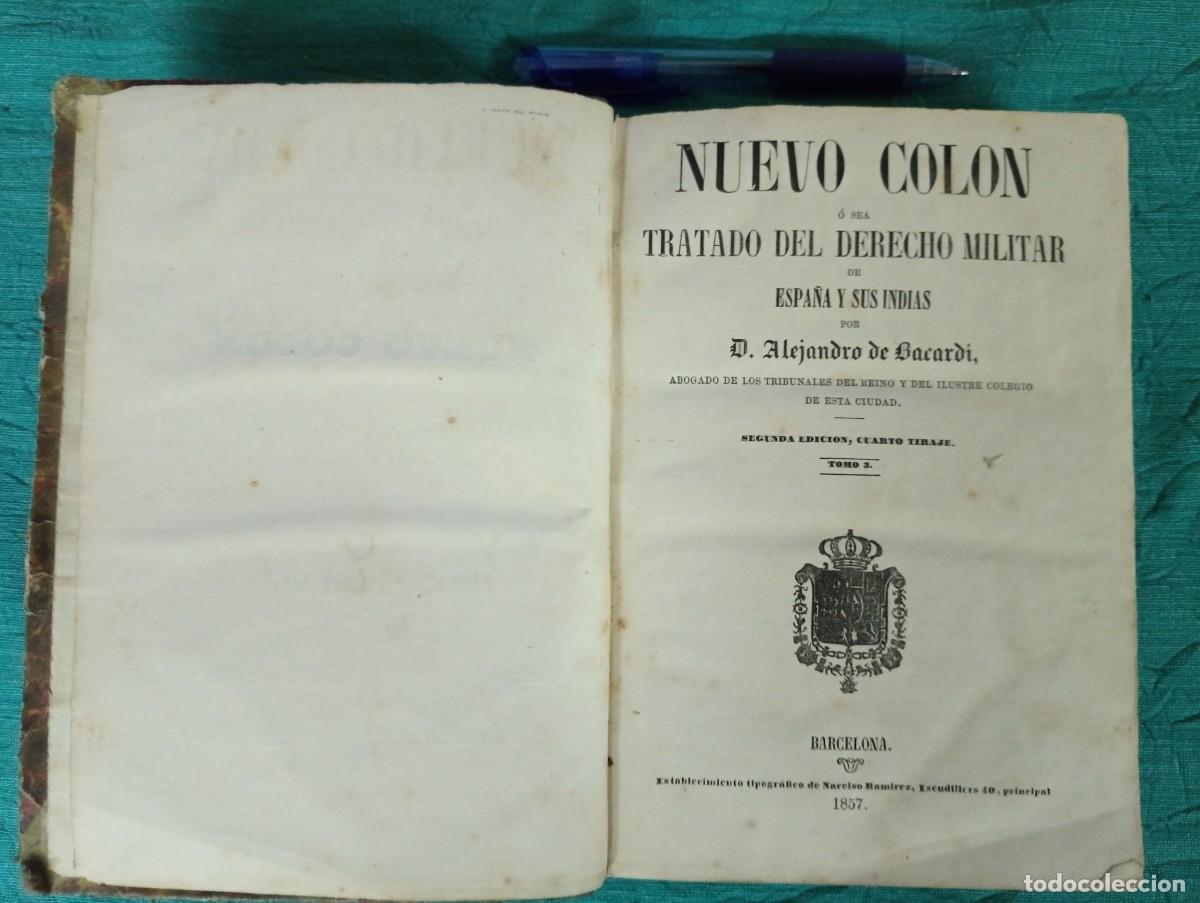 Militaria: Antiguo libro NUEVO COLON. Tratado del Derecho Militar de Espa&ntilde;a y sus Indias. Barcelona 1857