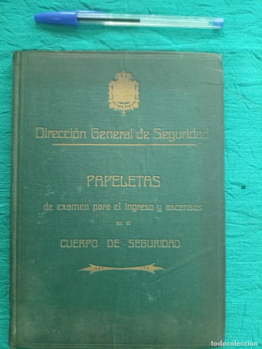 Militaria: Libro Direcci&oacute;n General de Seguridad PAPELETAS de examen para el ingreso y ascensos. Policia. 1927.