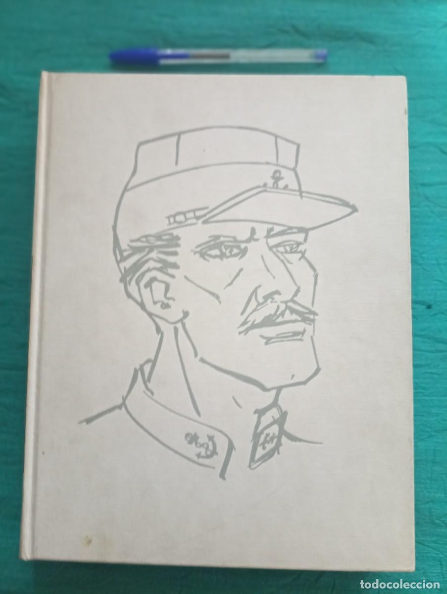 Militaria: Libro HISTOIRE ET EPOPEE DES TROUPES COLONIALES. Paris,1965. Edici&oacute;n de lujo. Francia, frances
