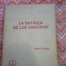 Militaria: LA BATALLA DE LOS SAMURAIS JONH TOLAND. Lote 372529424