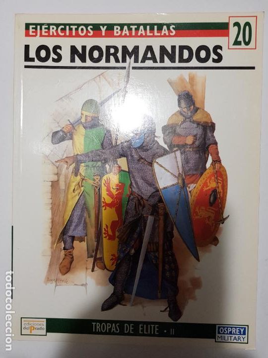 Militaria: EJERCITOS Y BATALLAS 20, LOS NORMANDOS , TROPAS DE ELITE . II , OSPREY
