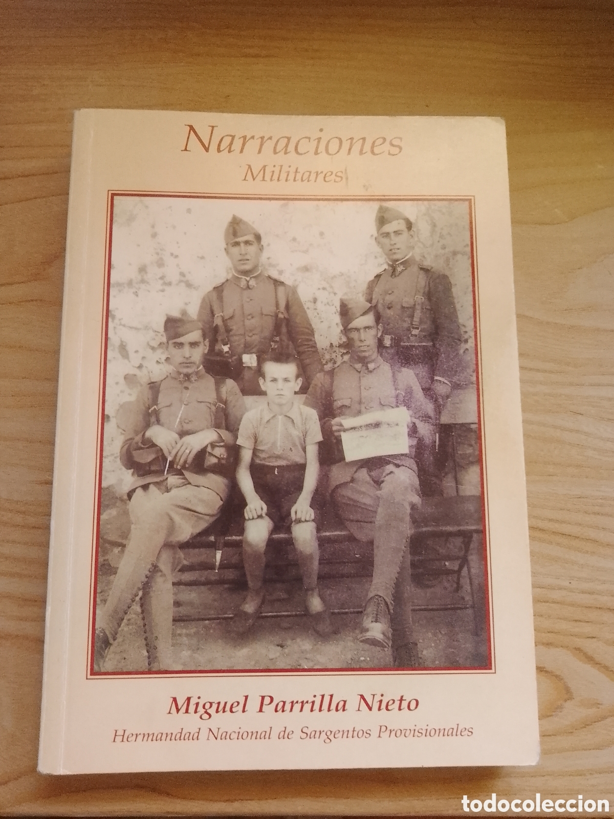 Militaria: NARRACIONES MILITARES. MIGUEL PARRILLA NIETO. HERMANDAD NACIONAL DE SARGENTOS PROVISIONALES. 1970.