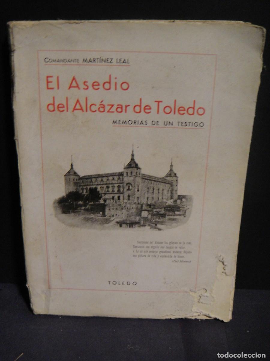 Militaria: el asedio del alcazar de toledo - martinez leal