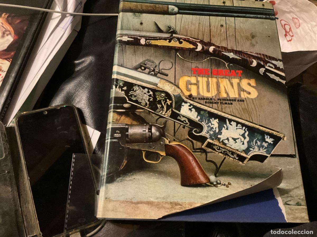 Militaria: THE GREAT GUNS . HAROLD L. PETERSON / ROBERT ELMAN. 1971. PISTOLAS, RIFLES, GUERRA
