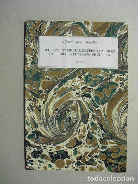 Militaria: 1879 DEL SERVICIO MILITAR DE FERROCARRILES Y TELEGRAF&Iacute;A ELECTRICA EN TIEMPO DE GUERRA ORDAX