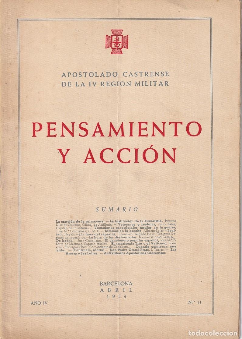 Militaria: Pensamiento y Acci&oacute;n - A&ntilde;o IV Abril 1953 N&ordm; 31 / Apostolado Castrense de la IV Regi&oacute;n Militar