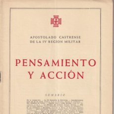 Militaria: PENSAMIENTO Y ACCIÓN - AÑO VI ENERO 1955 Nº 52 / APOSTOLADO CASTRENSE DE LA IV REGIÓN MILITAR. Lote 379714744
