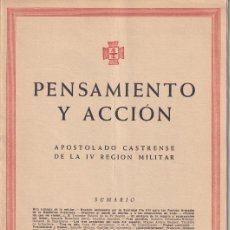 Militaria: PENSAMIENTO Y ACCIÓN - AÑO IX ABRIL 1958 Nº 91 / APOSTOLADO CASTRENSE DE LA IV REGIÓN MILITAR. Lote 379765339