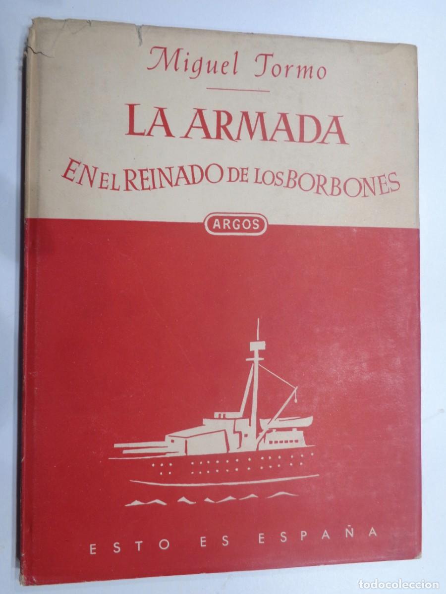Militaria: LA ARMADA EN EL REINADO DE LOS BORBONES.-M0005