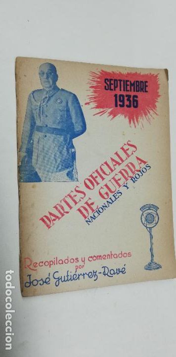 Militaria: PARTES OFICIALES DE GUERRA NACIONALES Y ROJOS. SEPTIEMBRE 1936.