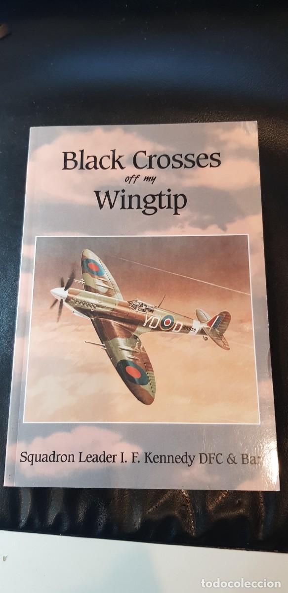 Militaria: Libro aviaci&oacute;n militar en ingl&eacute;s black Croses off my wingtip