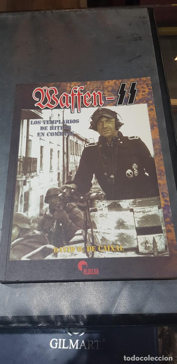 Militaria: Libro wazen SS los templarios de Hitler en combate editorial almena
