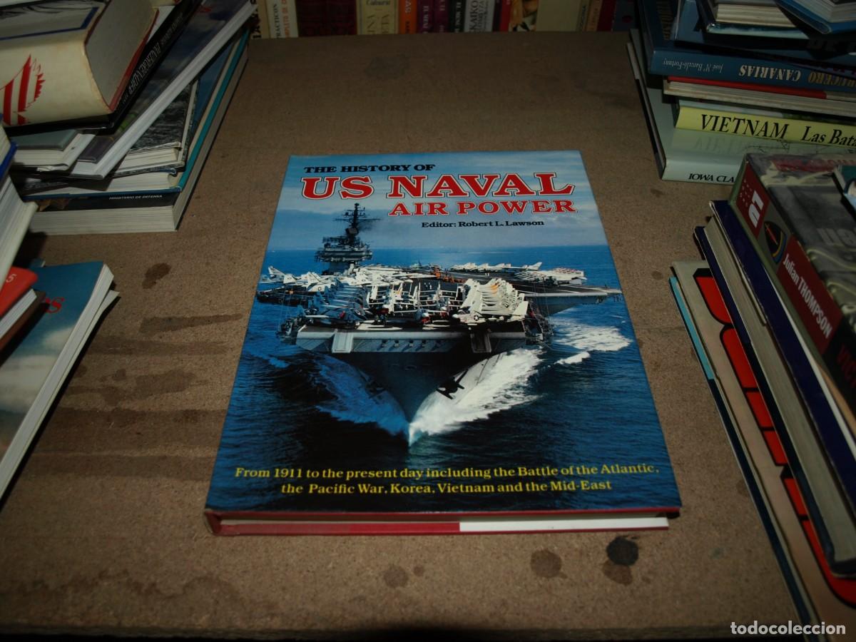 Military Antiques: The history of US Naval Air Power, Robert Lawson