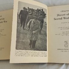Militaria: HISTORY OF THE SECOND WORLD WAR. VOLUME I AND II. H.C. O'NEILL. ODHAMS PRESS 1951. 1ª EDICIÓN