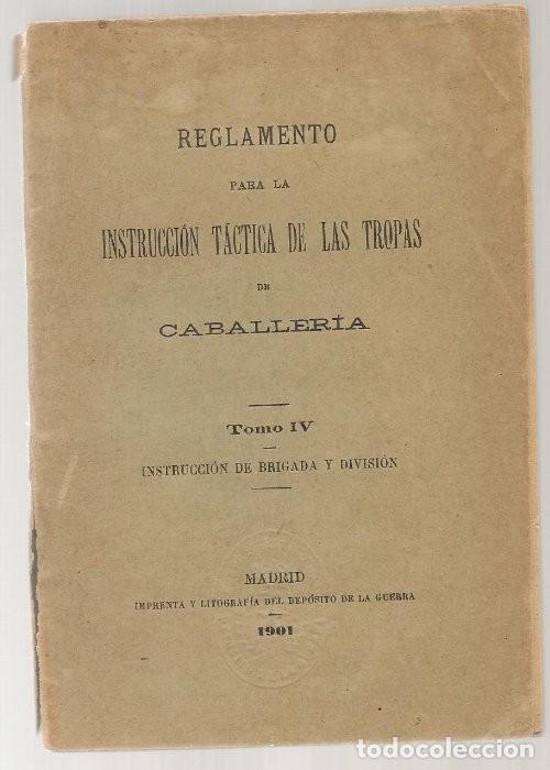 Military Antiques: REGLAMENTO PARA LA INTRUCCI&Oacute;N T&Aacute;CTICA DE LAS TROPAS DE CABALLERIA, tomo IV