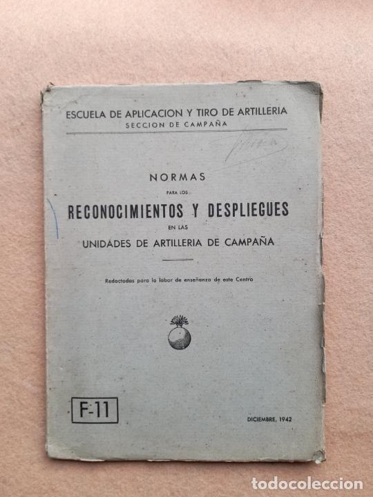 Militaria: Normas para los Reconocimientos y Despliegues en las Unidades de Artiller&iacute;a de Campa&ntilde;a. A&ntilde;o 1942.