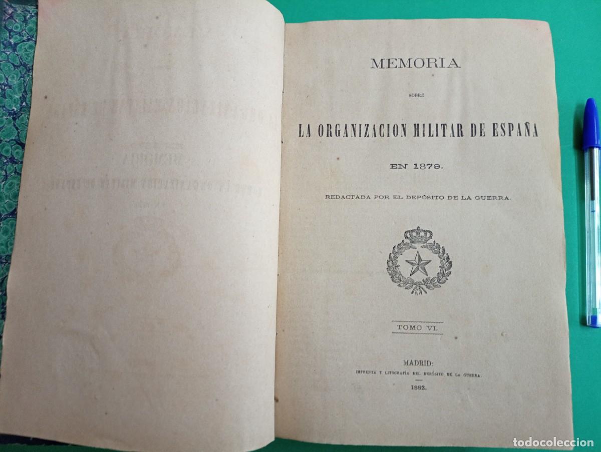 Militaria: Antiguo libro-tomo MEMORIA SOBRE LA ORGANIZACION MILITAR DE ESPA&Ntilde;A en 1879. Madrid 1882