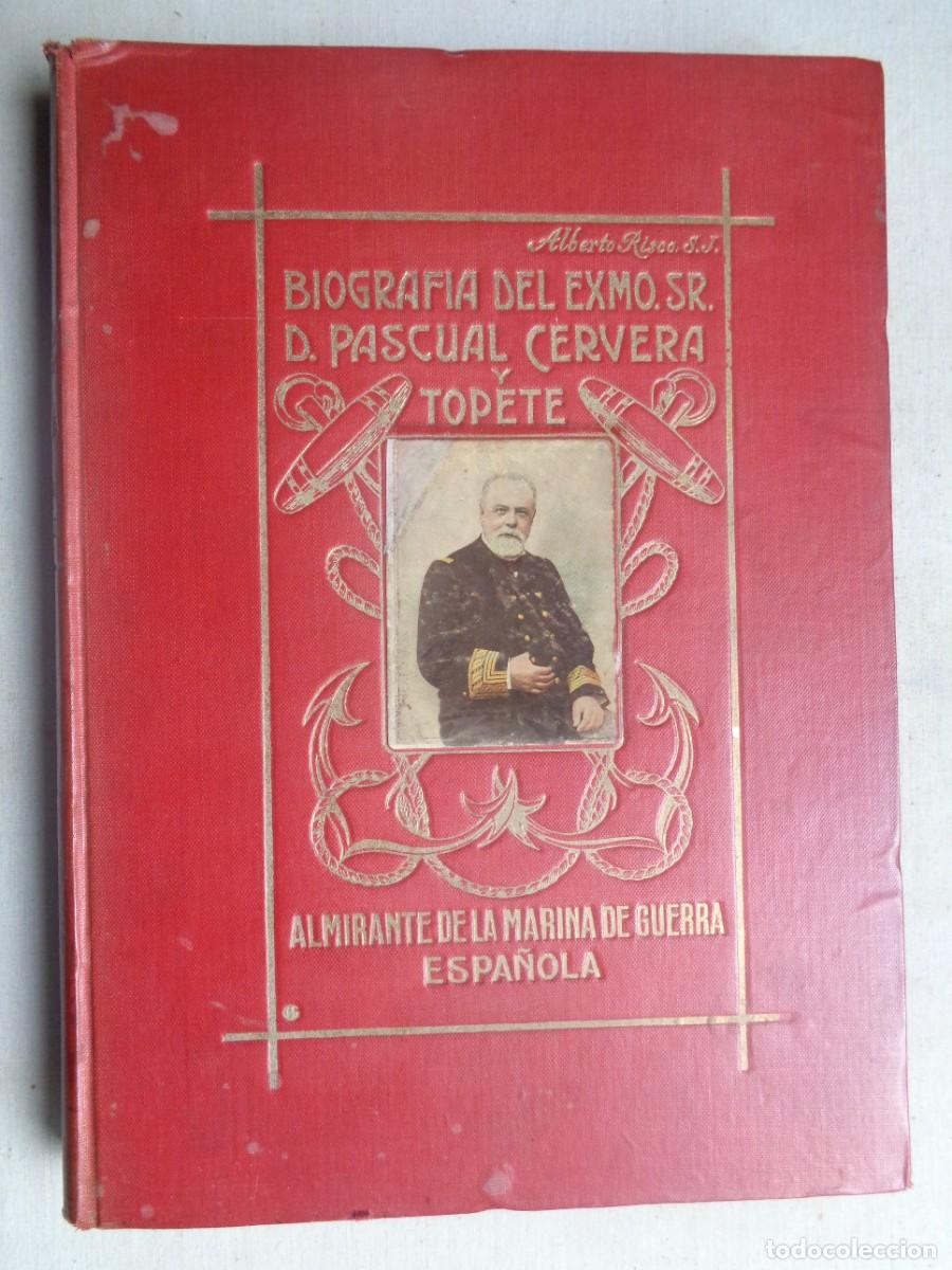 Militaria: BIOGRAFIA DEL EXMO. SR.D. PASCUAL CERVERA TOPETE.-M0082