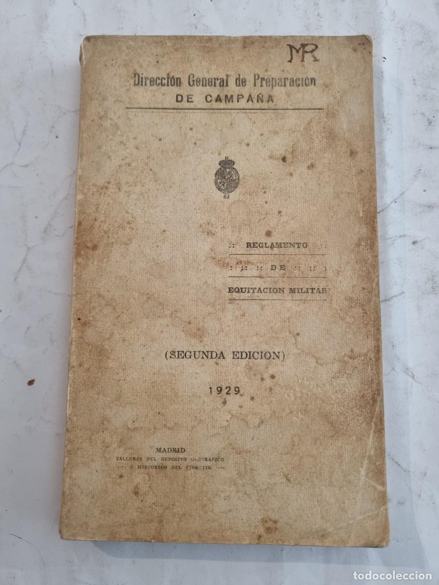 Militaria: REGLAMENTO DE EQUITACION MILITAR. DIRECCION GENERAL DE PREPARACION. MADRID,1929.