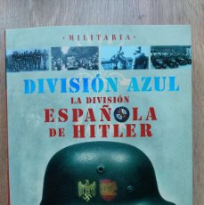 Militaria: LA DIVISION AZUL. LA DIVISION ESPAÑOLA DE HITLER. FORMATO BOLSILLO. DESCATALOGADO.. Lote 389392369