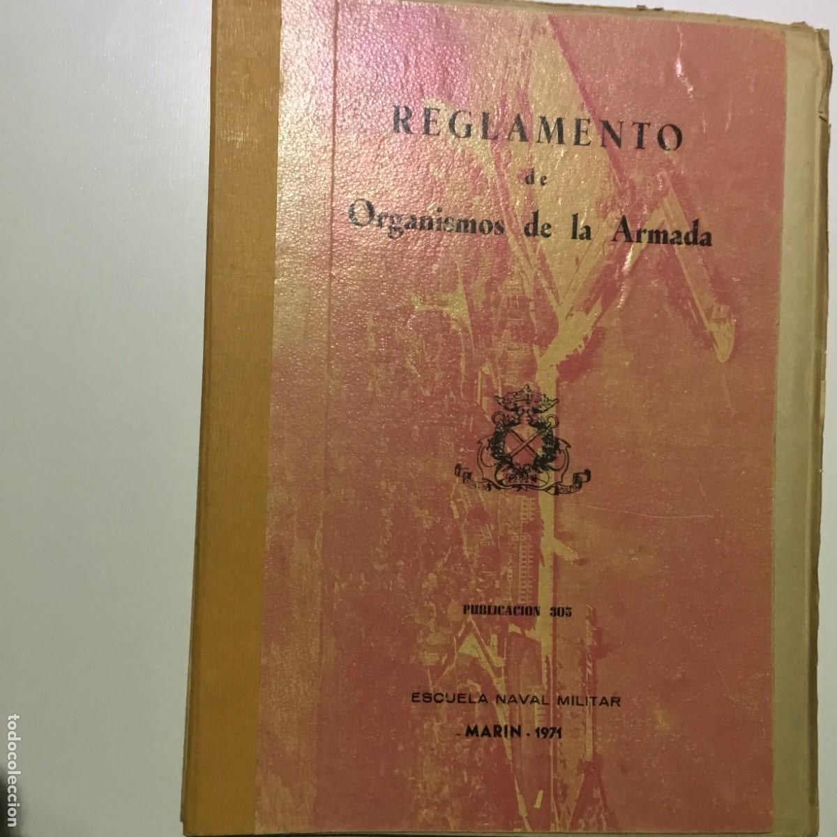 Militaria: REGLAMENTO DE ORGANISMOS DE LA ARMADA.1971