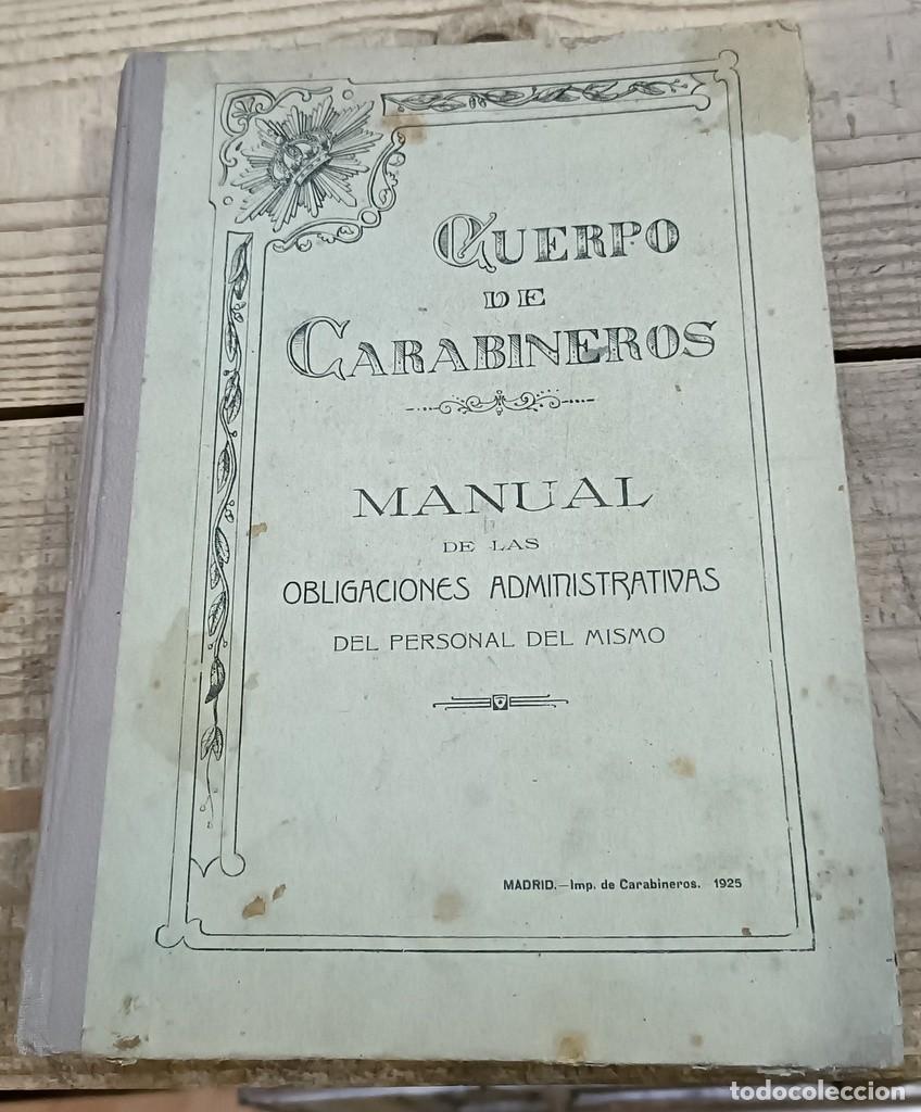 Militaria: Cuerpo de carabineros. 1925. Manual de obligaciones administrativas,