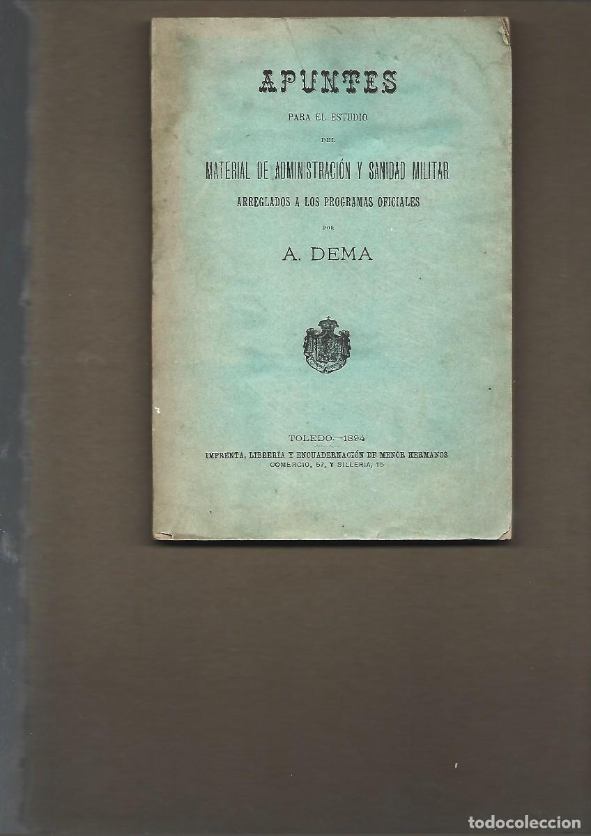 Military Antiques: DEMA,,, APUNTES PARA EL ESTUDIO DEL MATERIAL DE ADMINISTRACION Y SANIDAD MILITAR 1894