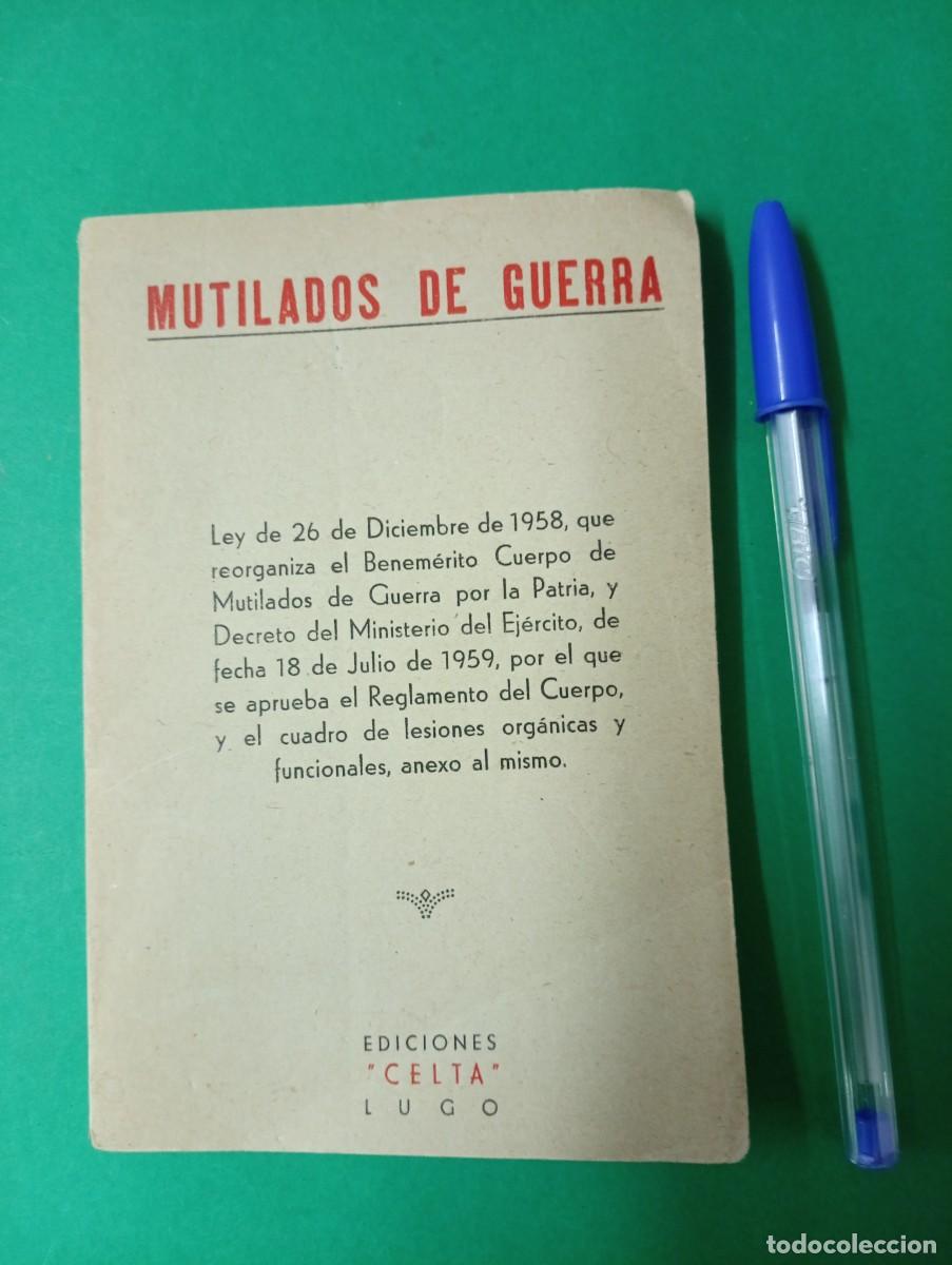 Militaria: Antiguo librito MUTILADOS DE GUERRA. Ediciones Celta -LUGO 1959.