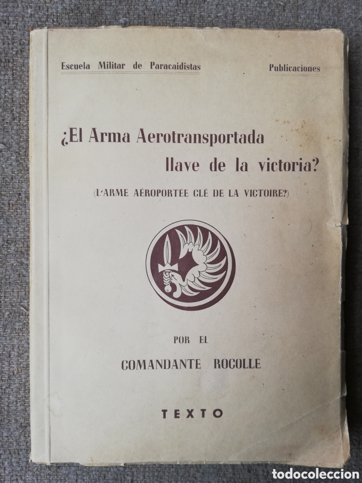 Militaria: &iquest;El Arma aerotransportada llave de la victoria?. Por el comandante Rocolle.