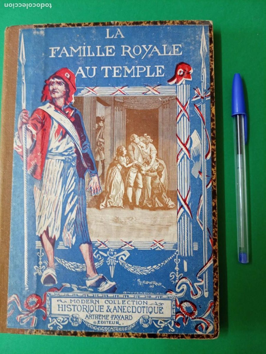 Militaria: Antiguo libro LA FAMILLE ROYALE AU TEMPLE. Paris. En franc&eacute;s.