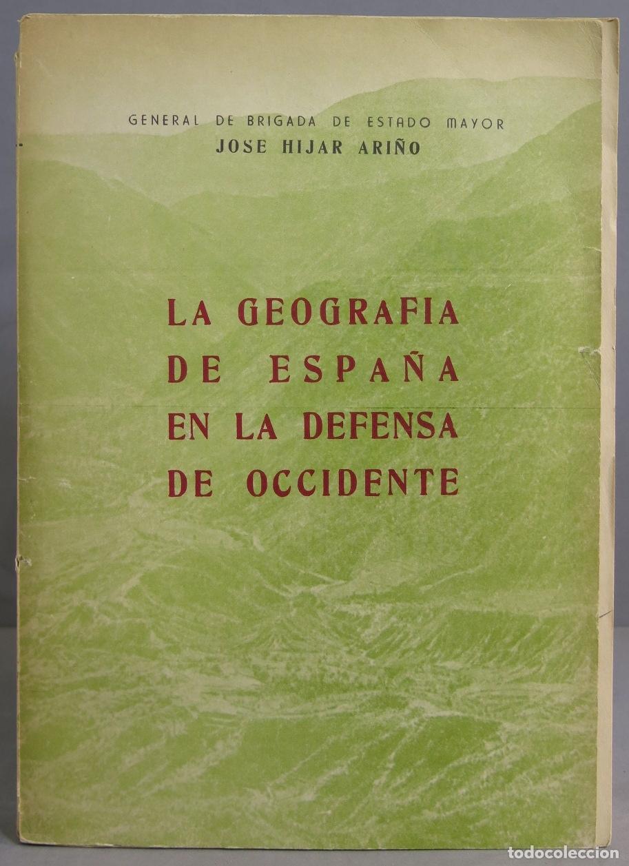 Militaria: LA GEOGRAFIA DE ESPA&Ntilde;A EN LA DEFENSA DE OCCIDENTE