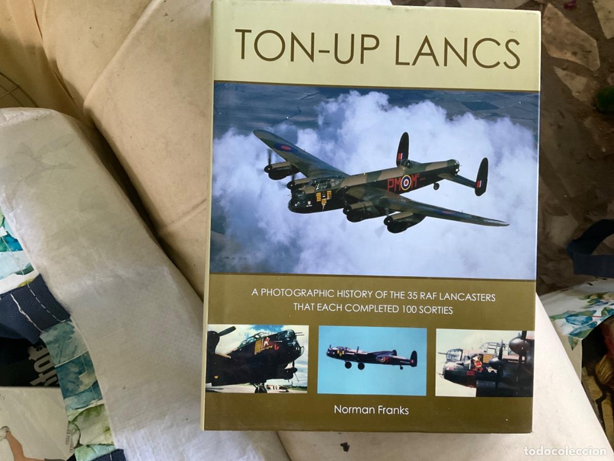 Militaria: Ton up lancs norman franks lancaster lancasters raf historias uy fotografias