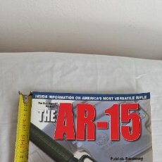 Militaria: THE GUN DIGEST BOOK OF THE AR-15 SWEENEY; PATRICK PUBLICADO POR GUN DIGEST BOOKS, 2005. FUSIL AR-15