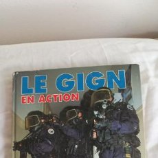Militaria: LE GIGN EN ACTION ERIC MICHELETTI HISTOIRE ET COLLECTIONS 1995 GRUPO INTERVENCION GENDARMERIA FRANCI
